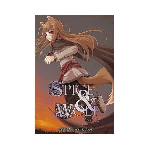 Spice And Wolf, Vol. 2 (Light Novel) - Isuna Hasekura