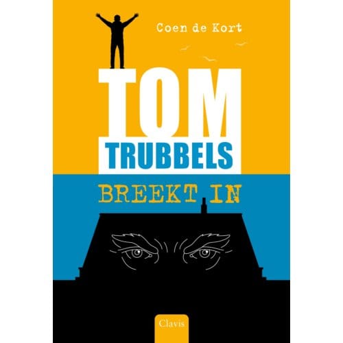 Tom Trubbels Breekt In - Coen de Kort