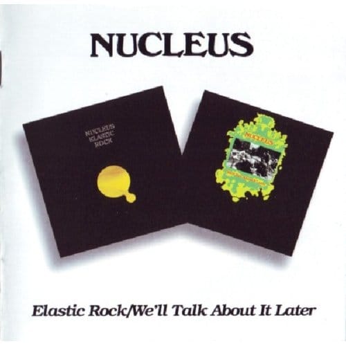 Elastic Rock/We'Ll Talk About / 2lp's On 1 Cd - Nucleus