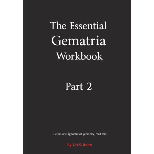 The Essential Gematria Workboek Part 2 - Y.H.S. Boon