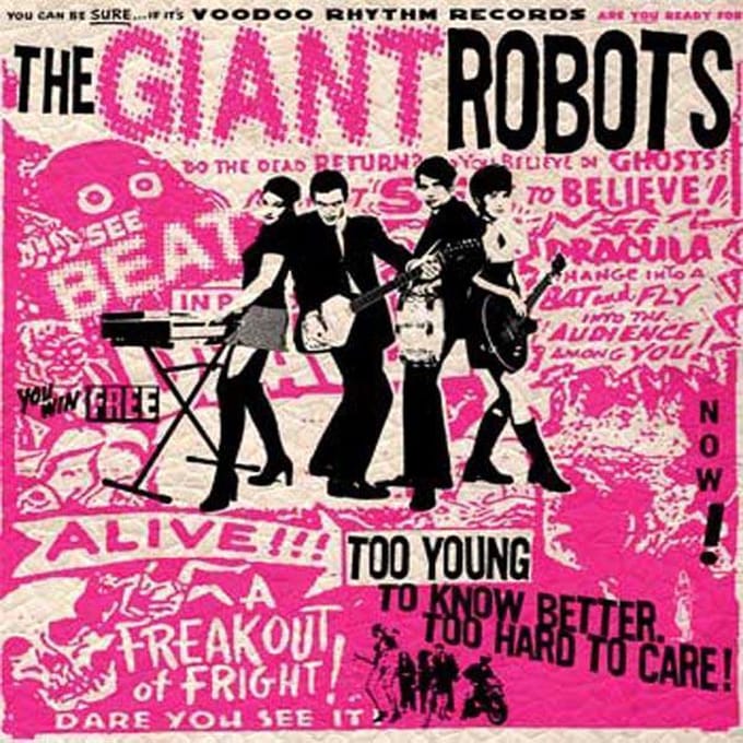 Giant Robots - Too Young To Know Better...Too Hard To Care (CD)