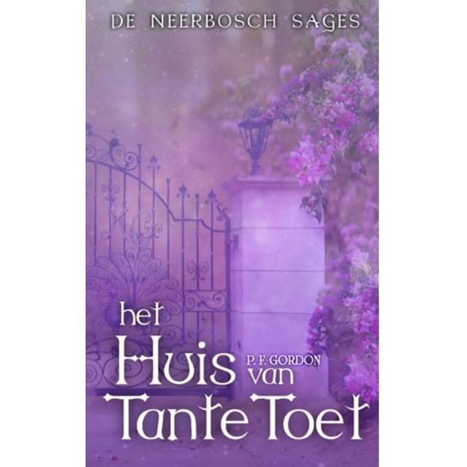 Het Huis Van Tante Toet - P. F. Gordon