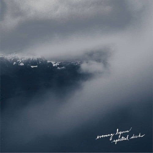 Spectral Dust - Evening Hymns