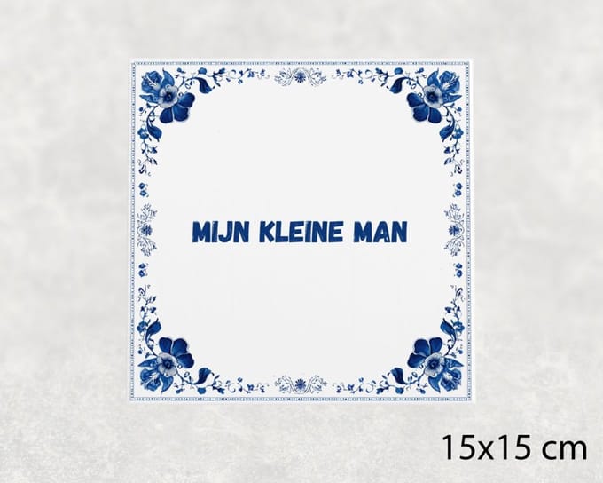 Spreuk tegel 15x15 cm Mijn kleine man