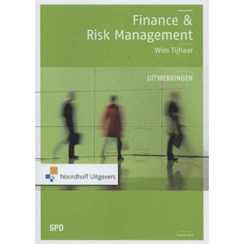 Finance En Risk Management Uitwerkingen - W.A. Tijhaar