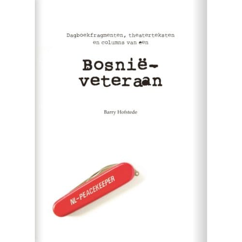 Bosnie Veteraan - Barry Hofstede