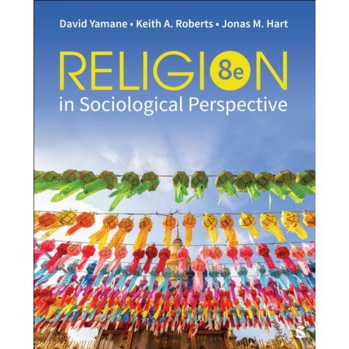 Religion In Sociological Perspective - David A. Yamane