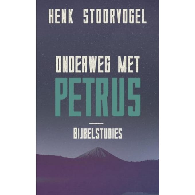 Onderweg Met Petrus - Henk Stoorvogel