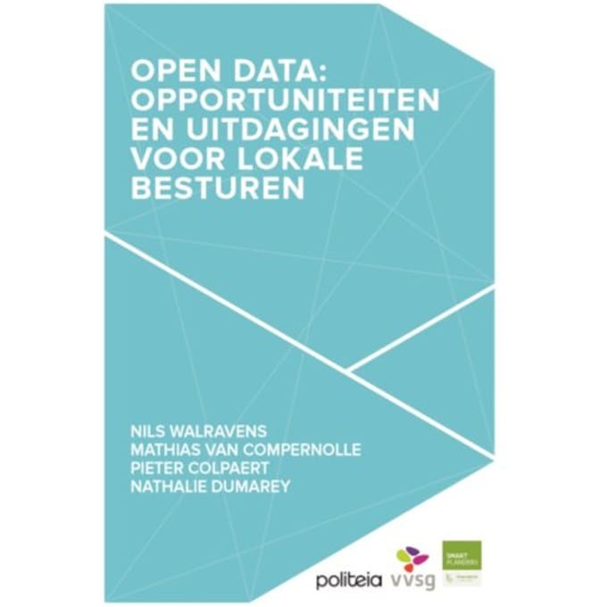 Open Data: Opportuniteiten En Uitdagingen Voor Lokale Besturen - Nils Walvarens