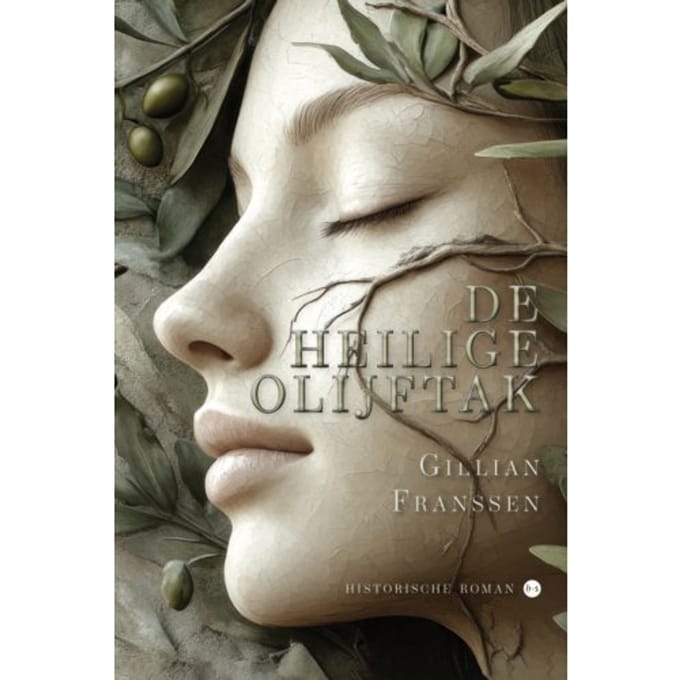 De Heilige Olijftak - Gillian Franssen