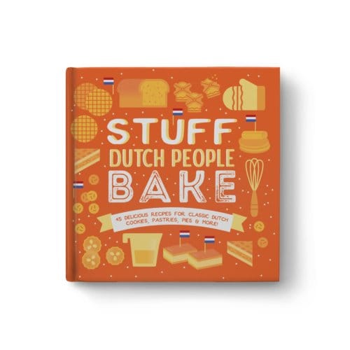 Stuff Dutch People Bake - Colleen Geske
