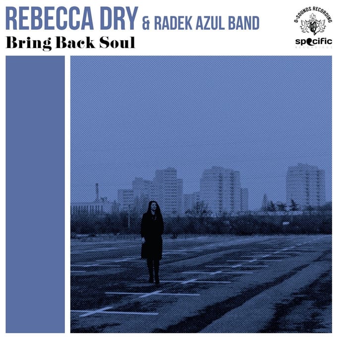 Rebecca Dry & Radek Azul Band - Bring Back Soul (LP)