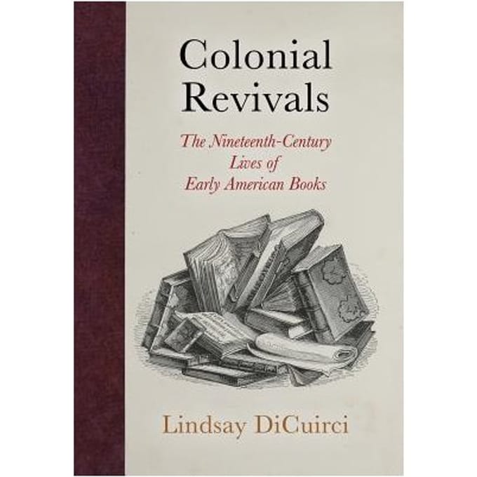 Colonial Revivals - Lindsay DiCuirci