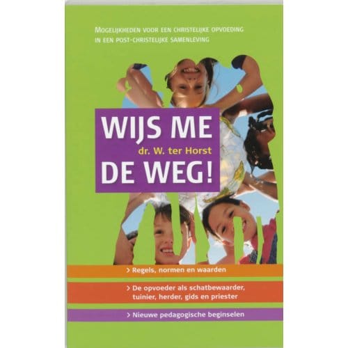 Wijs Me De Weg! - Wim ter Horst