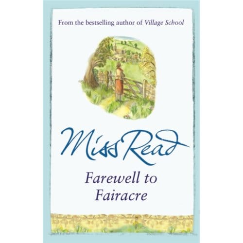 Farewell To Fairacre - Fairacre - Miss Read