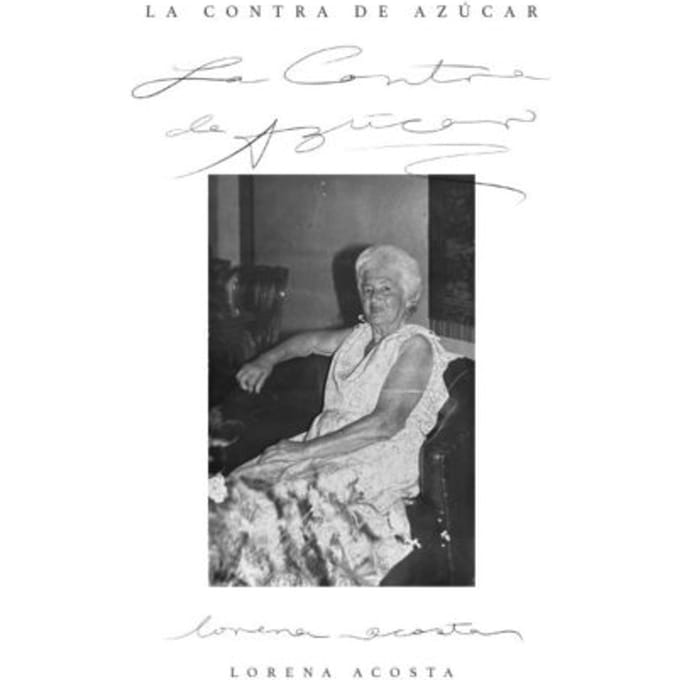 La Contra De Azúcar - Lorena Acosta