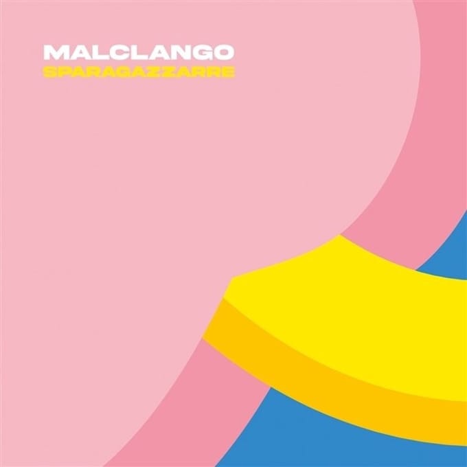 Malclango - Sparagazzarre (LP)
