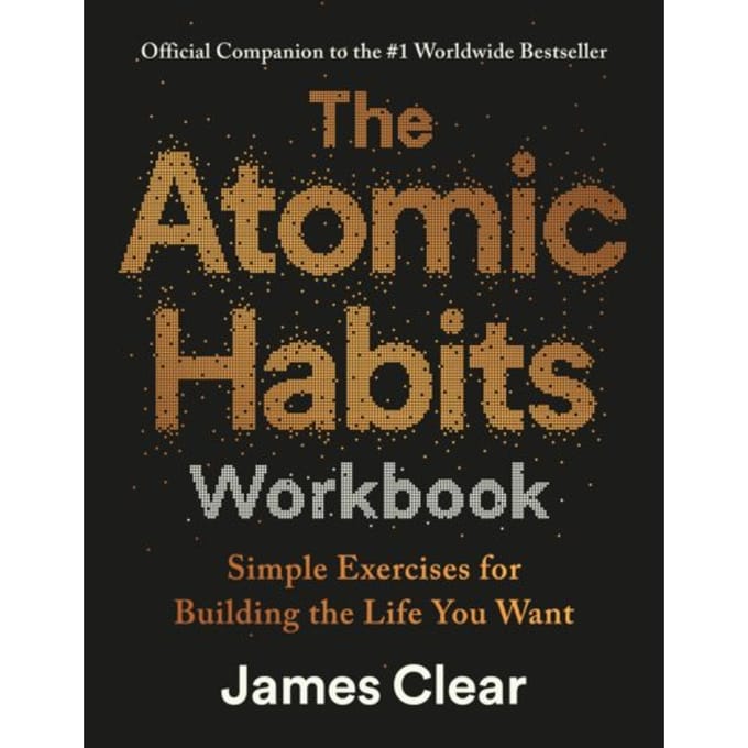 The Atomic Habits Workbook - James Clear