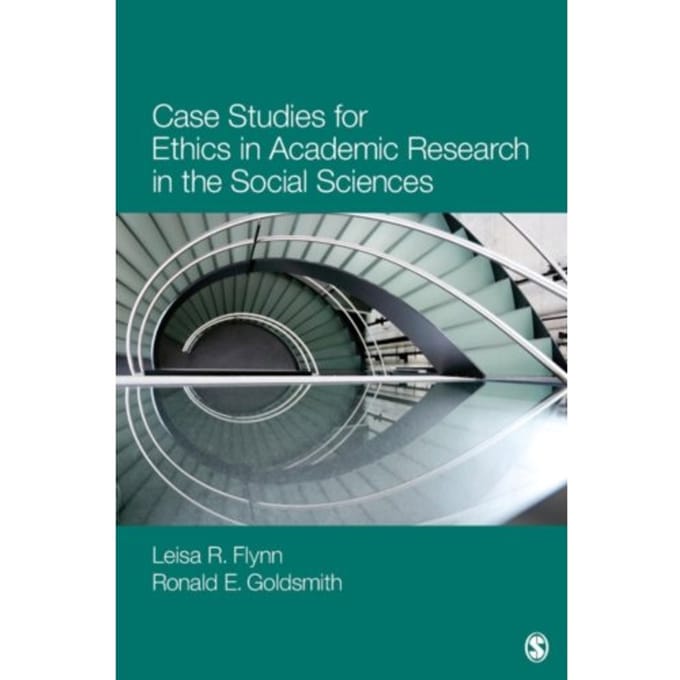 Case Studies For Ethics In Academic Research In The Social Sciences - Flynn