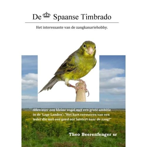 De Spaanse Timbrado - Theo Beerenfenger sr
