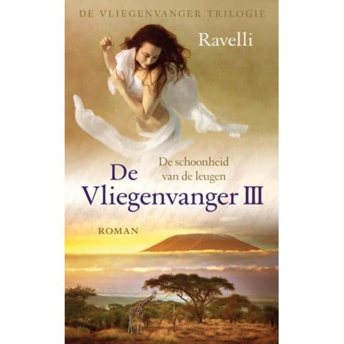De Schoonheid Van De Leugen - De Vliegenvanger Trilogie - Ravelli
