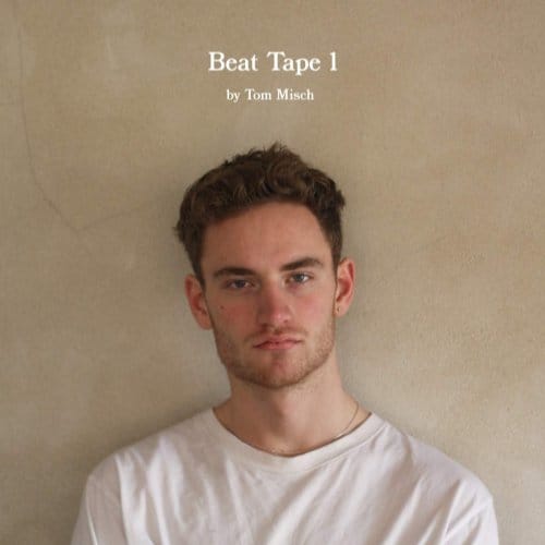 Beat Tape 1 - Tom Misch