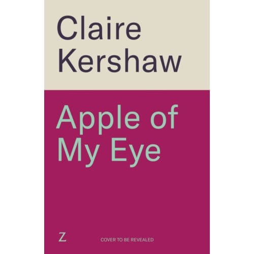 Apple Of My Eye - Claire Kershaw