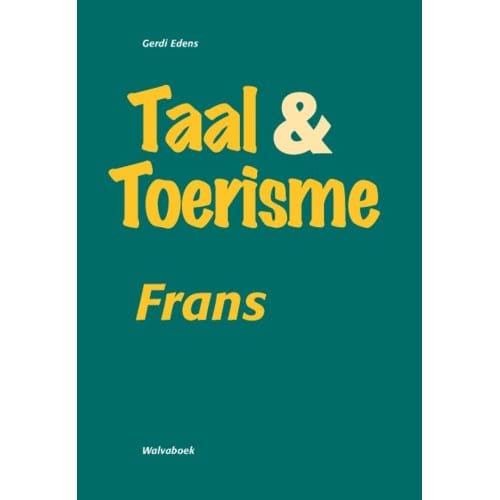 Taal & Toerisme Frans - !Gerdi Edens
