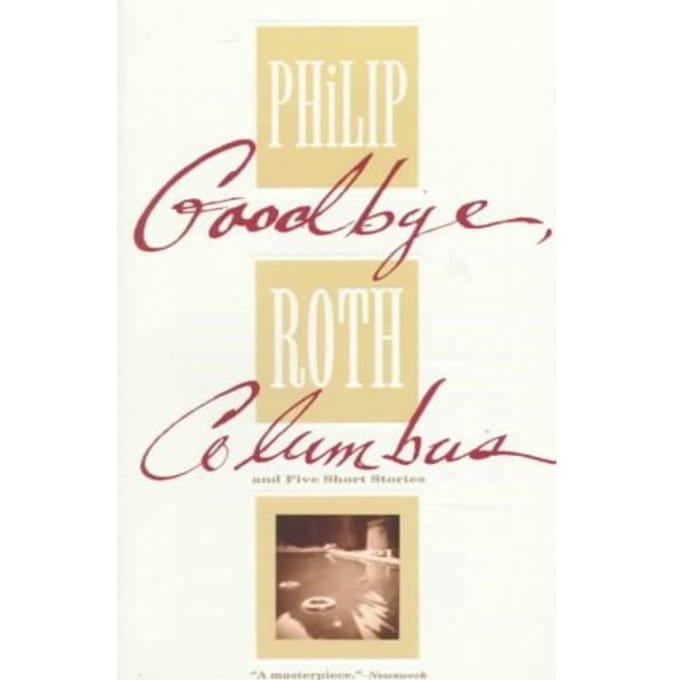 Goodbye, Columbus - Philip Roth