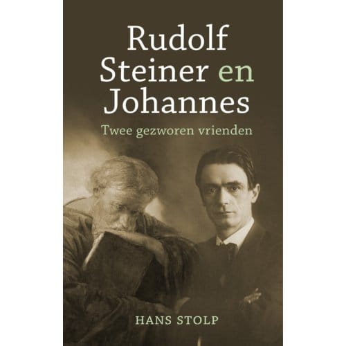 Rudolf Steiner En Johannes - Hans Stolp