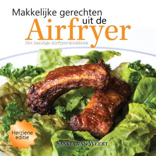 Makkelijke Gerechten Uit De Airfryer - Saskia van Weert