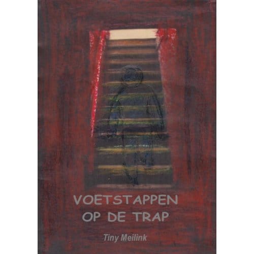 Voetstappen Op De Trap. - Tiny Meilink