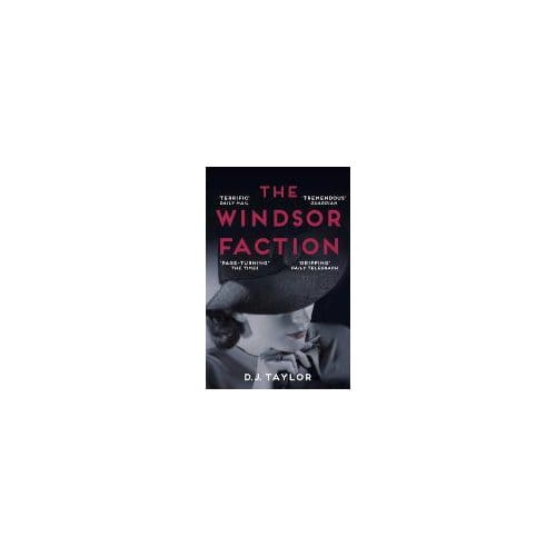 The Windsor Faction - D. J. Taylor