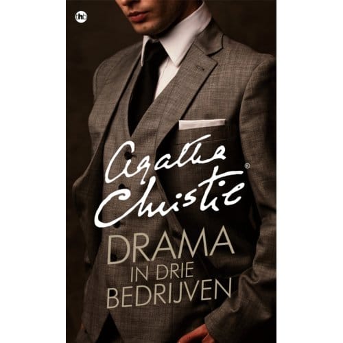 Drama In Drie Bedrijven - Poirot - Agatha Christie