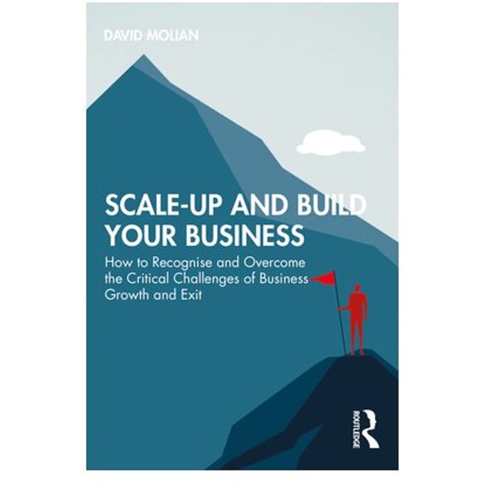 Scale-Up And Build Your Business - Molian, David