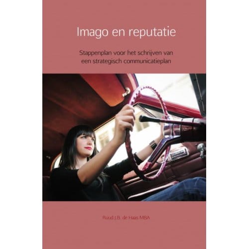 Imago En Reputatie - Ruud J.B. de Haas MBA