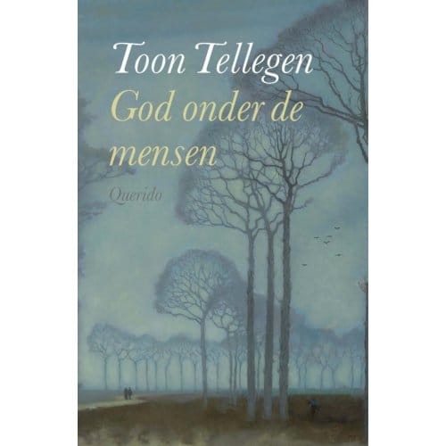 God Onder De Mensen - Toon Tellegen