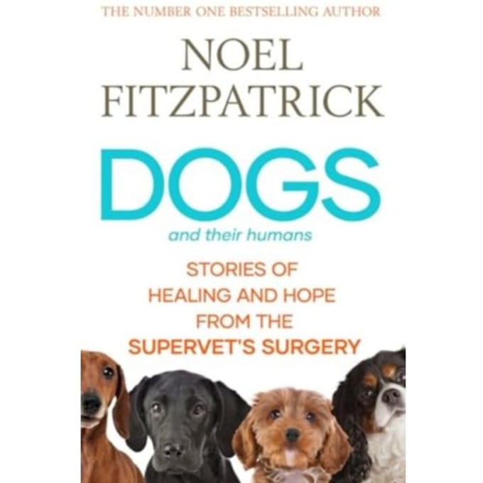 Dogs And Their Humans - Noel Fitzpatrick