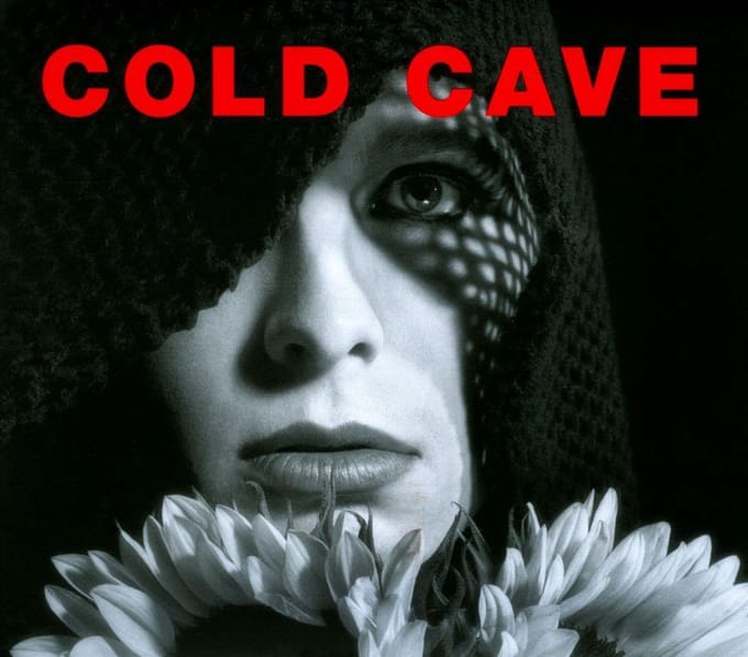 Cherish The Light Years - Cold Cave