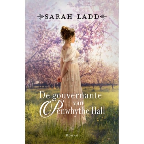 De Gouvernante Van Penwhythe Hall - Sarah Ladd