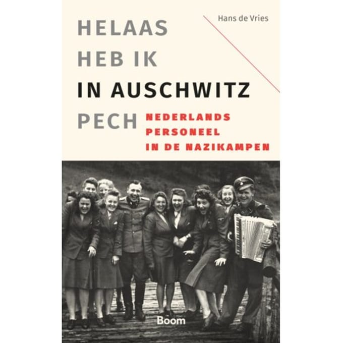 'Helaas Heb Ik In Auschwitz Pech' - Hans de Vries