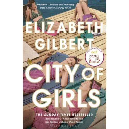 City Of Girls - Elizabeth Gilbert