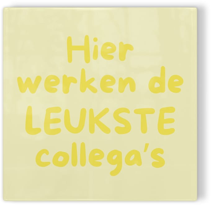 Tegeltje Hier werken de leukste collega’s – geel – tegeltje met tekst