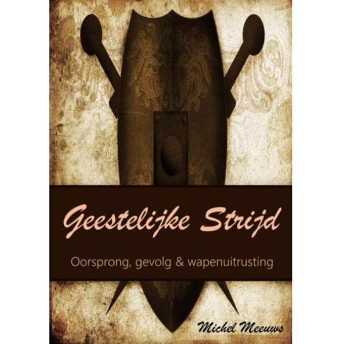 Geestelijke Strijd - Michel Meeuws