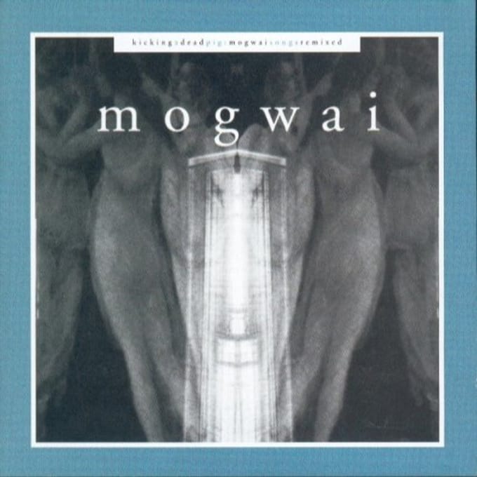 Mogwai - Kicking A Dead Pig (2 CD)