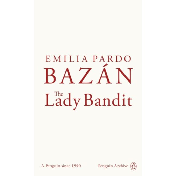 The Lady Bandit - Penguin Archive - Emilia Pardo Bazan