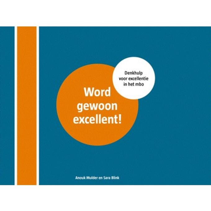 Word Gewoon Excellent - Anouk Mulder
