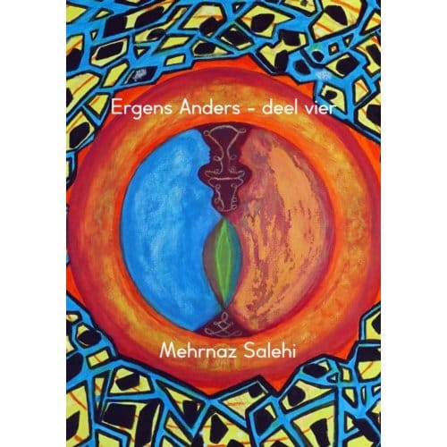 Ergens Anders - Deel Vier - Mehrnaz Salehi