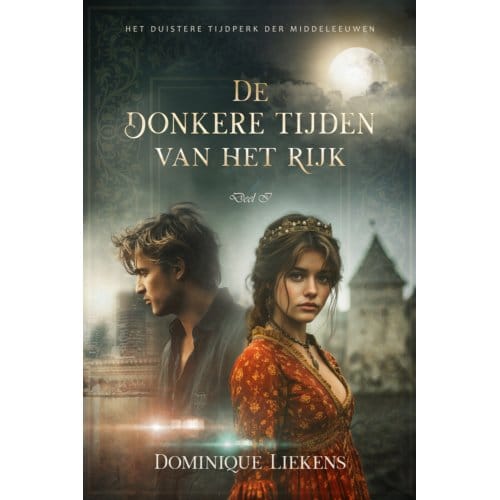 De Donkere Tijden Van Het Rijk - Dominique Liekens