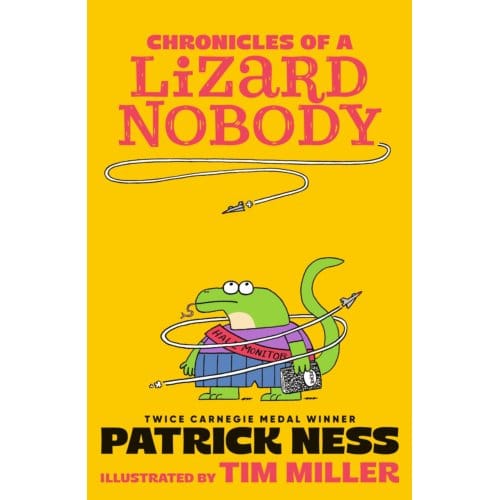 Chronicles Of A Lizard Nobody - Chronicles Of A Lizard Nobody - Patrick Ness